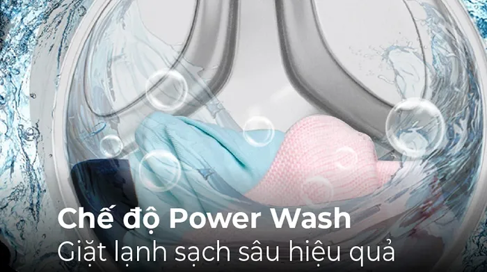 Power Wash giặt sạch sâu hiệu quả